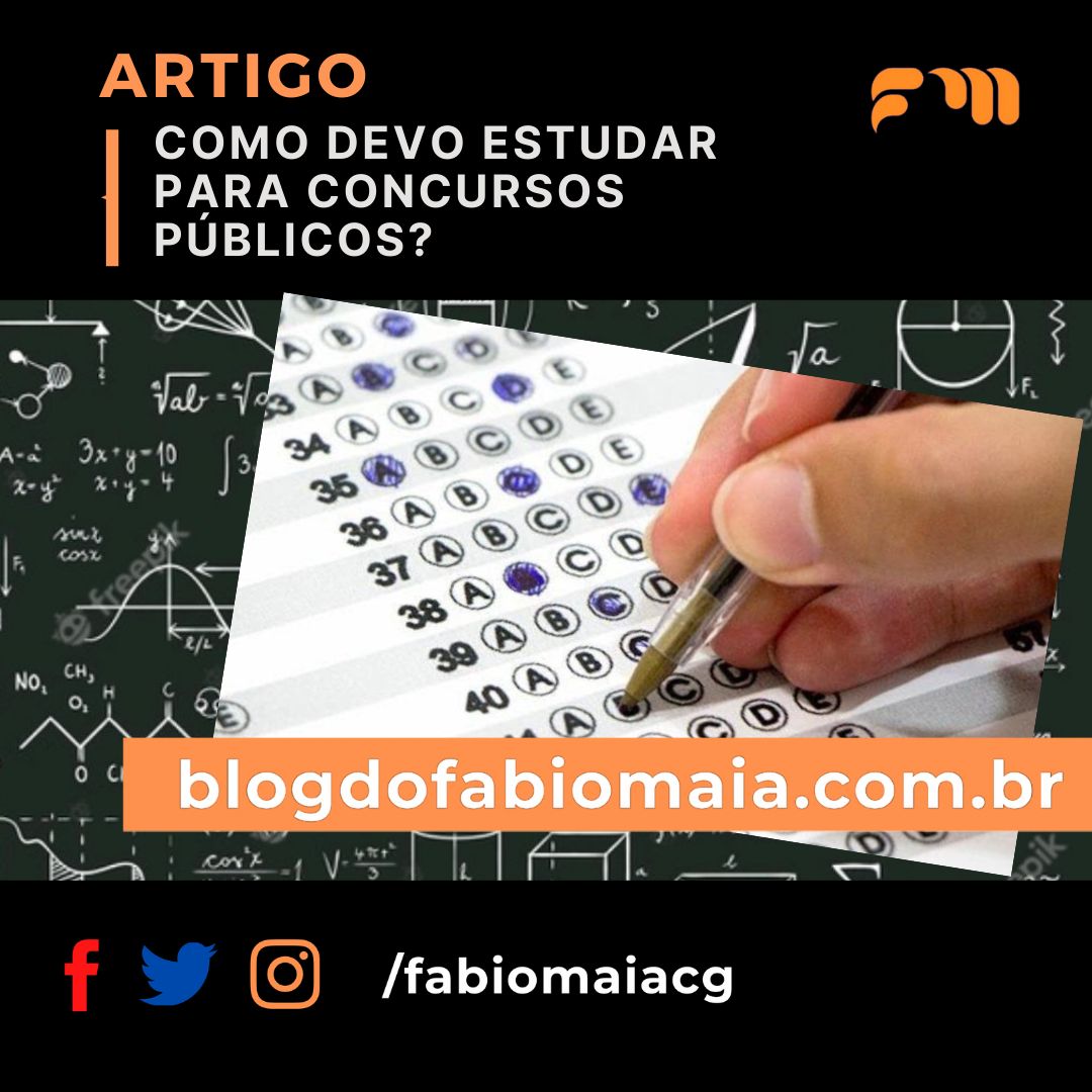 Como devo estudar para concursos públicos?