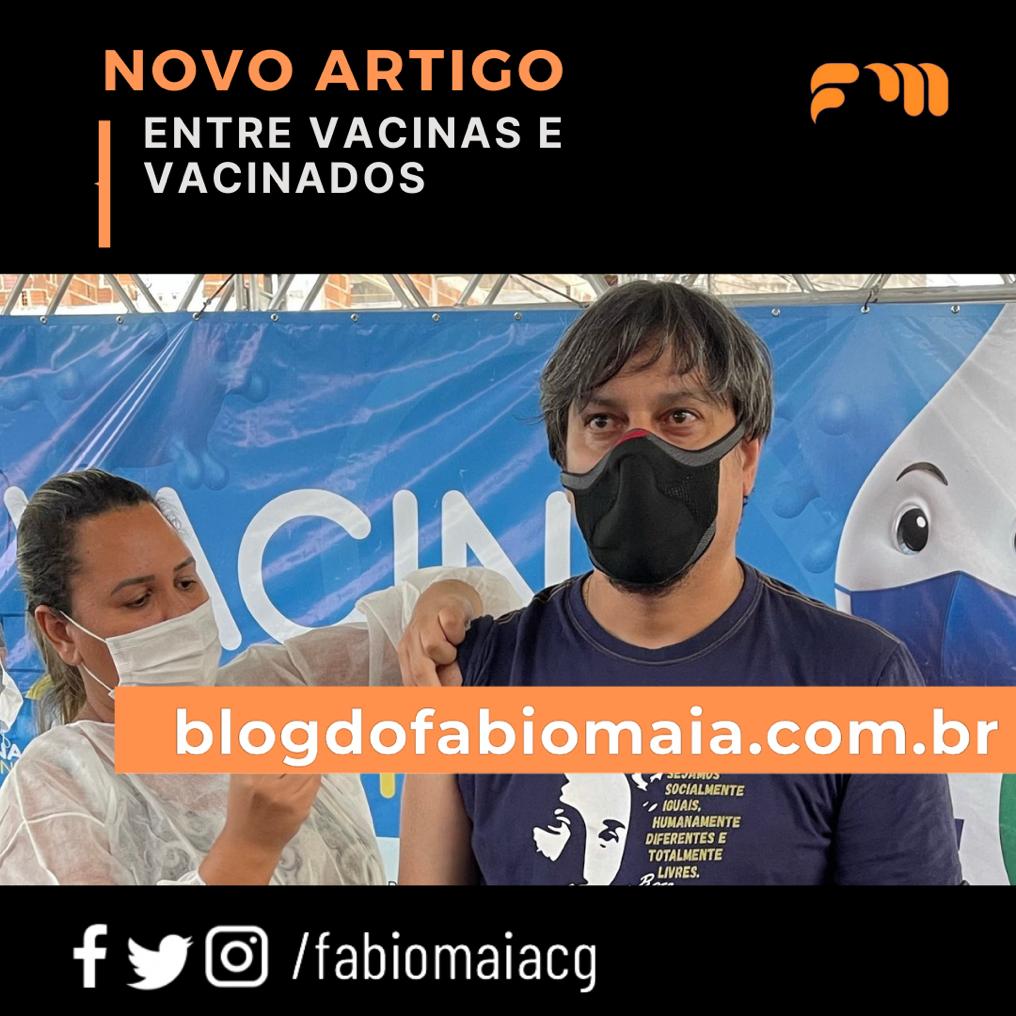 Entre Vacinas e Vacinados